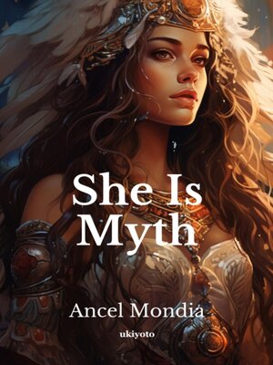 cover image of She Is Myth